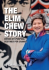 The Elim Chew Story - eBook