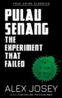 Pulau Senang: The Experiment that Failed - Book