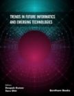 Trends in Future Informatics and Emerging Technologies - eBook