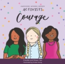 Awesome Women Series : Activists - Courage - eBook
