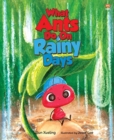 What Ants Do on Rainy Days - Book