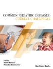 Common Pediatric Diseases: Current Challenges - eBook