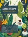 Aromatherapy : The Science of Essential Oils - eBook