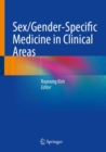 Sex/Gender-Specific Medicine in Clinical Areas - eBook