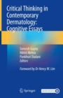 Critical Thinking in Contemporary Dermatology: Cognitive Essays - eBook