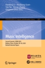 Music Intelligence : Second Summit, SOMI 2023, Beijing, China, October 28-30, 2023, Revised Selected Papers - eBook