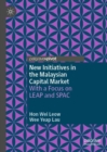 New Initiatives in the Malaysian Capital Market : With a Focus on LEAP and SPAC - eBook