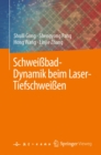 Schweibad-Dynamik beim Laser-Tiefschweien - eBook