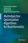 Multiobjective Optimization Algorithms for Bioinformatics - eBook