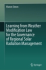 Learning from Weather Modification Law for the Governance of Regional Solar Radiation Management - eBook
