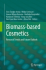 Biomass-based Cosmetics : Research Trends and Future Outlook - eBook