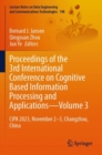 Proceedings of the 3rd International Conference on Cognitive Based Information Processing and Applications-Volume 3 : CIPA 2023, November 2-3, Changzhou, China - eBook