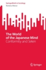 The World of the Japanese Mind : Conformity and Seken - eBook