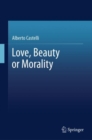 Love, Beauty or Morality - eBook