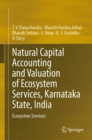 Natural Capital Accounting and Valuation of Ecosystem Services, Karnataka State, India : Ecosystem Services - eBook