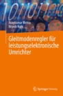 Gleitmodenregler fur leistungselektronische Umrichter - eBook