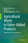 Agricultural Waste to Value-Added Products : Bioproducts and its Applications - eBook