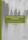 Development Challenges of Pakistan : Constraints and Choices - eBook