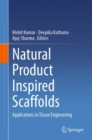 Natural Product Inspired Scaffolds : Applications in Tissue Engineering - eBook