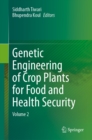 Genetic Engineering of Crop Plants for Food and Health Security : Volume 2 - eBook