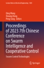 Proceedings of 2023 7th Chinese Conference on Swarm Intelligence and Cooperative Control : Swarm Control Technologies - eBook