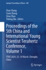 Proceedings of the 5th China and International Young Scientist Terahertz Conference, Volume 1 : YTHZ 2024, 22-24 March, Chengdu, China - eBook