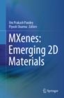 MXenes: Emerging 2D Materials - eBook