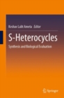 S-Heterocycles : Synthesis and Biological Evaluation - eBook