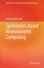 Spintronics-Based Neuromorphic Computing - eBook