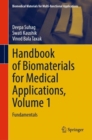 Handbook of Biomaterials for Medical Applications, Volume 1 : Fundamentals - eBook