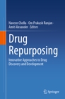 Drug Repurposing : Innovative Approaches to Drug Discovery and Development - eBook