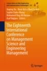 The Eighteenth International Conference on Management Science and Engineering Management - eBook