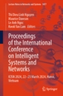 Proceedings of the International Conference on Intelligent Systems and Networks : ICISN 2024, 22-23 March 2024, Hanoi, Vietnam - eBook