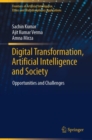 Digital Transformation, Artificial Intelligence and Society : Opportunities and Challenges - eBook