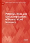 Potential, Risks, and Ethical Implications of Decentralized Insurance - eBook