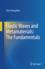 Elastic Waves and Metamaterials: The Fundamentals - eBook