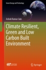 Climate Resilient, Green and Low Carbon Built Environment - eBook