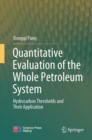 Quantitative Evaluation of the Whole Petroleum System : Hydrocarbon Thresholds and Their Application - eBook
