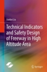 Technical Indicators and Safety Design of Freeway in High Altitude Area - eBook