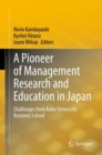 A Pioneer of Management Research and Education in Japan : Challenges from Kobe University Business School - eBook