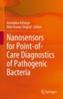 Nanosensors for Point-of-Care Diagnostics of Pathogenic Bacteria - eBook