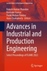 Advances in Industrial and Production Engineering : Select Proceedings of FLAME 2022 - eBook