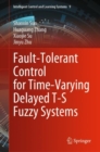 Fault-Tolerant Control for Time-Varying Delayed T-S Fuzzy Systems - eBook