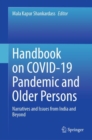 Handbook on COVID-19 Pandemic and Older Persons : Narratives and Issues from India and Beyond - eBook