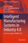 Intelligent Manufacturing Systems in Industry 4.0 : Select Proceedings of IPDIMS 2022 - eBook