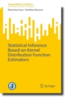 Statistical Inference Based on Kernel Distribution Function Estimators - eBook