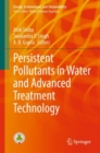 Persistent Pollutants in Water and Advanced Treatment Technology - eBook