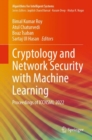 Cryptology and Network Security with Machine Learning : Proceedings of ICCNSML 2022 - eBook