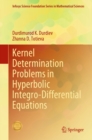 Kernel Determination Problems in Hyperbolic Integro-Differential Equations - eBook