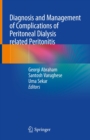 Diagnosis and Management  of Complications of  Peritoneal Dialysis related Peritonitis - eBook